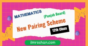 12th class Math pairing scheme 12th class Math pairing scheme Punjab board