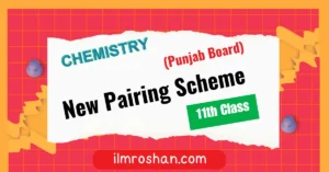 11th class chemistry paper pairing scheme