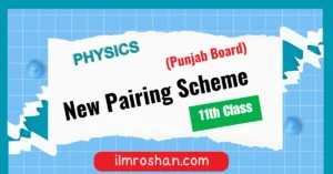 11th class physics Paper pairing scheme