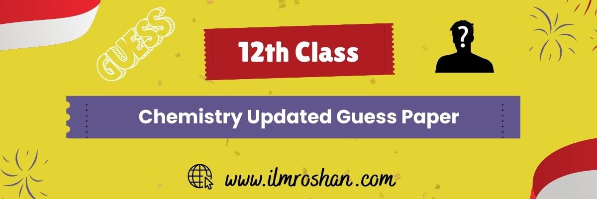 2nd year chemistry guess paper 2024 Punjab boards