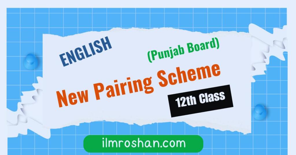 New12th Class English Paper Scheme 2024 Punjab Board