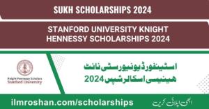 Stanford University Knight Hennessy Scholarships 2024