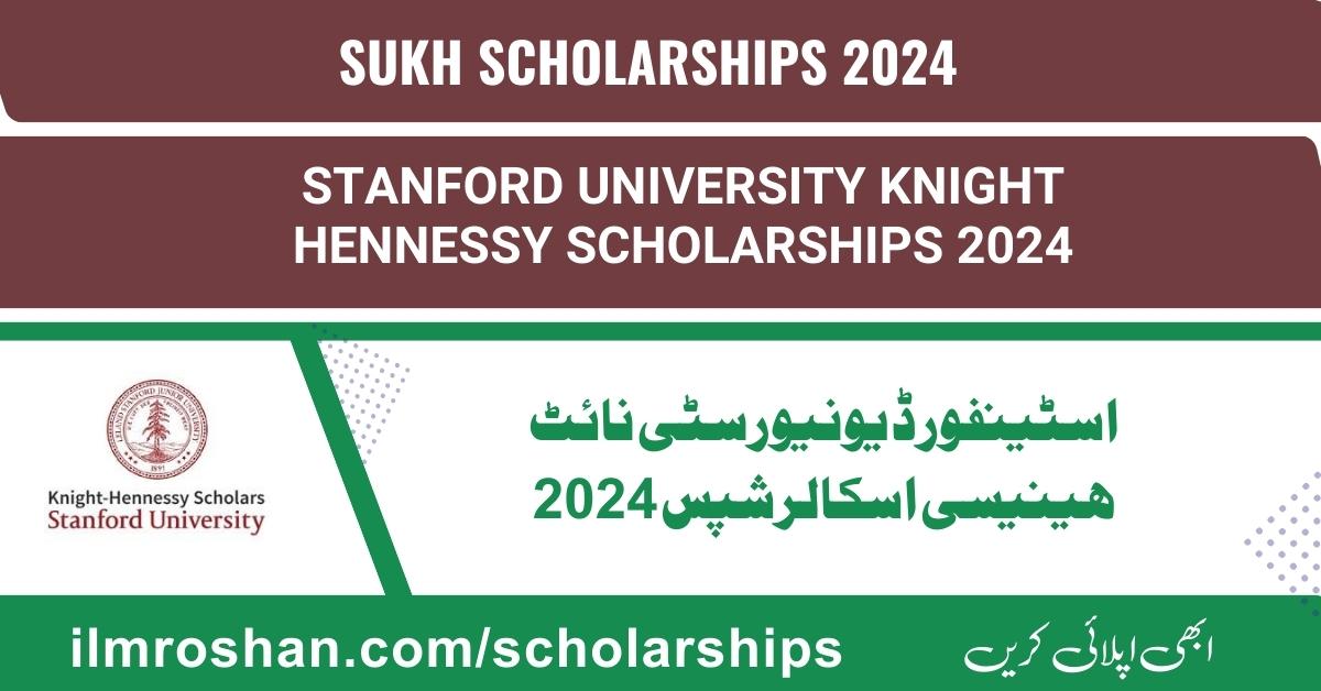 Stanford University Knight Hennessy Scholarships 2024